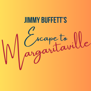 Escape To Margaritaville
