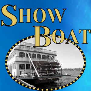 Show Boat (Hal Prince Version)