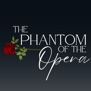 Phantom of the Opera, The