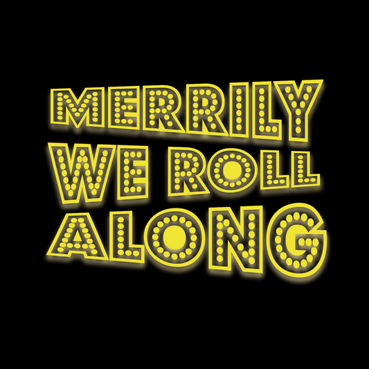 Merrily We Roll Along