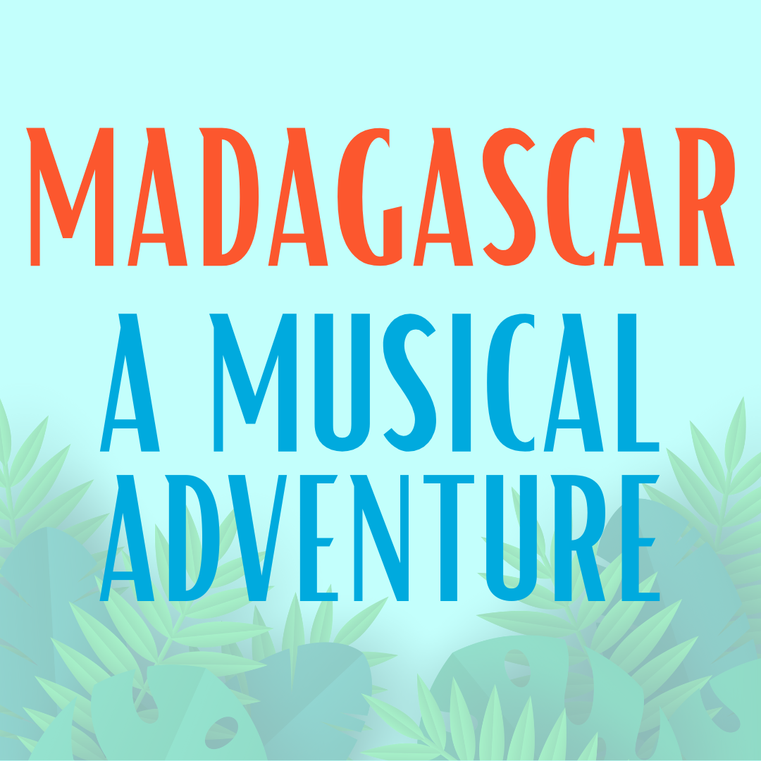 Madagascar - A Musical Adventure JR.