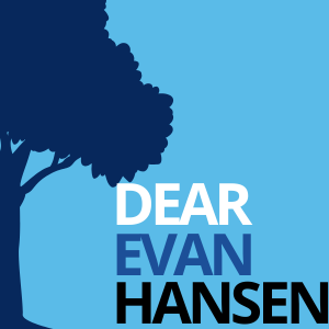 Dear Evan Hansen (COMING 2027!)