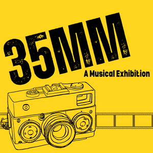 35mm: A Musical Exhibition