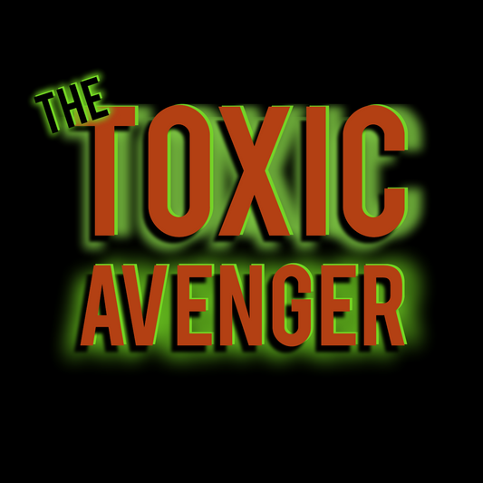 Toxic Avenger, The